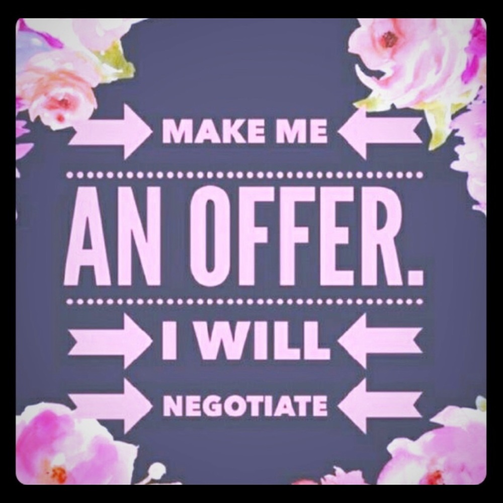 Make me an offer “Let’s Negotiate!”